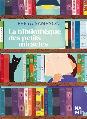 Freya Sampson - La bibliothèque des petits miracles